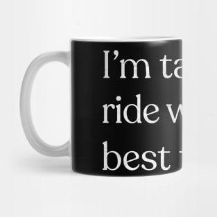 I'm taking a ride with my best friend // Depeche Mode Fan Design Mug